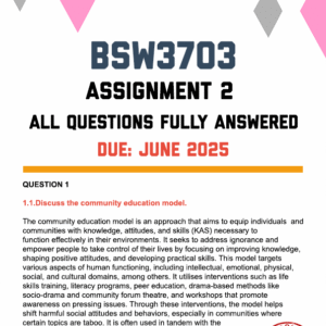 BSW3703 ASSIGNMENT 2 2025 - FULLY ANSWERED (DUE JUNE 2025)