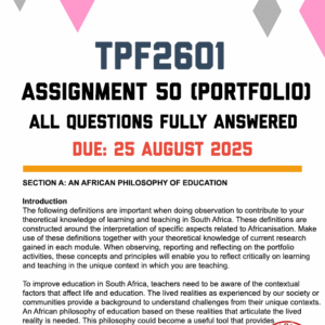 TPF2601 ASSIGNMENT 3 (PORTFOLIO 50) 2025 - FULLY ANSWERED (DUE 25 AUGUST 2025)