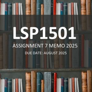 LSP1501 Assignment 7 2025 MEMO - Due August 2025 (Learnlib)