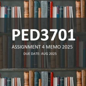 PED3701 Assignment 4 ANSWERS 2025 Due August 2025 (Learblib)