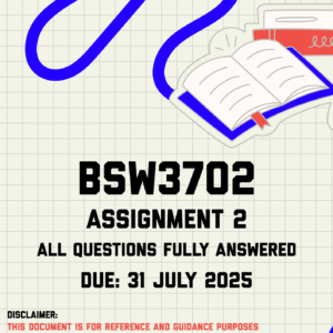 BSW3702 Assignment 2 Memo | Due 31 July 2025