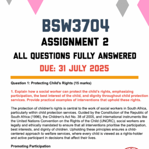 BSW3704 ASSIGNMENT 2 2025 - FULLY ANSWERED (DUE 31 JULY 2025)