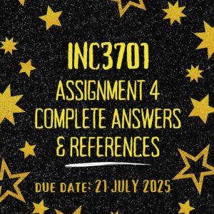 INC3701 ASSIGNMENT 4 2025 COMPLETE ANSWERS |DUE DATE 21 JULY 2025| {StudyKing}