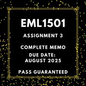 EML1501 ASSIGNMENT 3 2025 COMPLETE ANSWERS {DUE DATE AUGUST 2025}