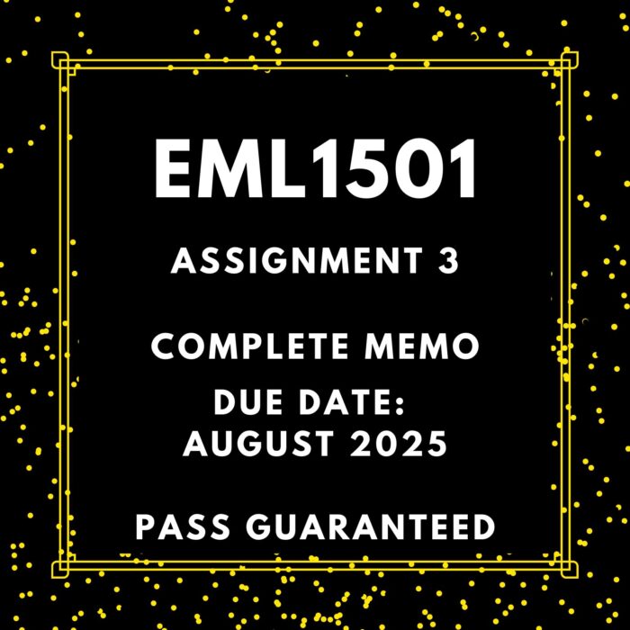 EML1501 ASSIGNMENT 3 2025 COMPLETE ANSWERS {DUE DATE AUGUST 2025}