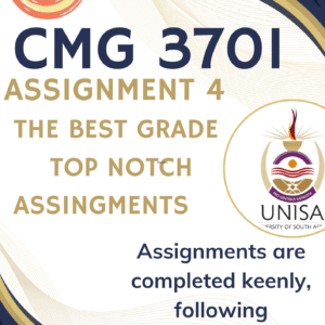 CMG3701 Assignment 4 (COMPLETE ANSWERS) 2025 - DUE 21 August 2025
