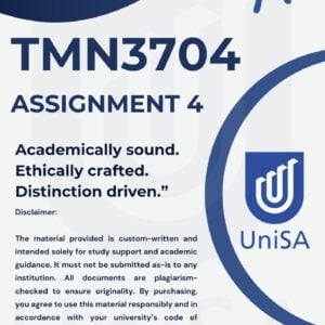 TMN3704 Assignment 4 2025 (COMPLETE ANSWERS) Due Date 14 August 2025