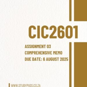 CIC2601 Assignment 3 2025: Enhancing Learning Through Digital Technologies (Due Date: 6 August 2025)