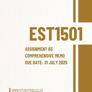 EST1501 Assignment 3 (2025): Human Rights and Legal Challenges in the Stilfontein Illegal Mining Crisis Due date: (31 July 2025)