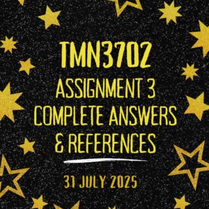 TMN3702 ASSIGNMENT 3 2025 COMPLETE ANSWERS |DUE DATE 31 JULY 2025| {StudyKing}