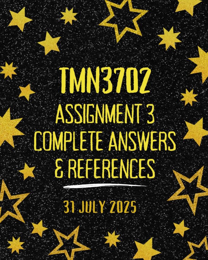 TMN3702 ASSIGNMENT 3 2025 COMPLETE ANSWERS |DUE DATE 31 JULY 2025| {StudyKing}