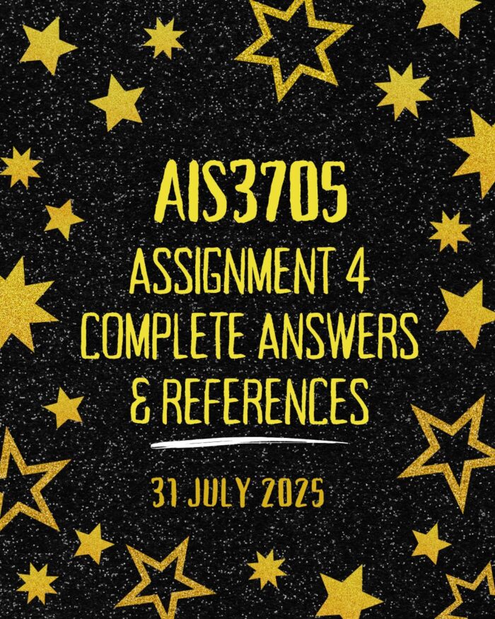AIS3705 PRACTICAL PORTFOLIO (ASSIGNMENT 04) |DUE DATE 31 JULY 2025|