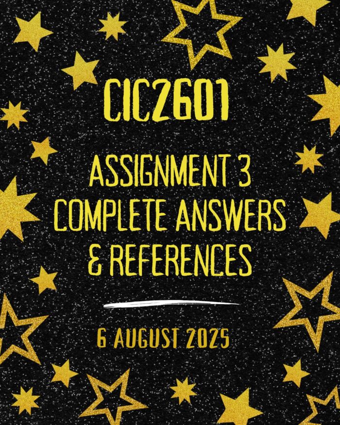 CIC2601 ASSIGNMENT 3 2025 (DUE DATE 6 AUGUST 2025)