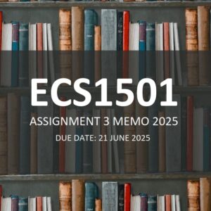 ECS1501 Assignment 3 2025 ANSWERS Due 21 July 2025 (Learnlib)