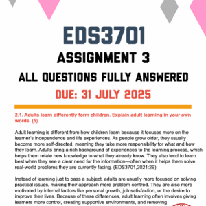 EDS3701 ASSIGNMENT 3 2025 - FULLY ANSWERED (DUE 31 JULY 2025)