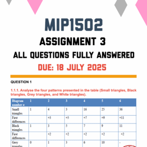 MIP1502 ASSIGNMENT 3 2025 - STEP-BY-STEP CALCULATIONS PROVIDED (DUE 18 JULY 2025)