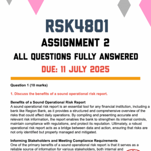 RSK4801 ASSIGNMENT 2 2025 - FULLY ANSWERED (DUE 11 JUNE 2025)