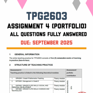 TPG2603 ASSIGNMENT 4 (PORTFOLIO) 2025 - FULLY ANSWERED (DUE SEPTEMBER 2025)