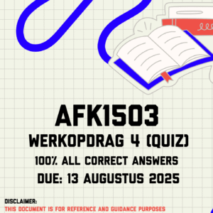 AFK1503 Werkopdrag 4 (Quiz) Memo | Due 13 Augustus 2025