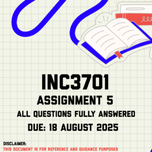 INC3701 Assignment 5 Memo | Due 18 August 2025