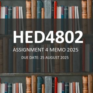 HED4802 Assignment 4 ANSWERS 2025 Due 25 August 2025 (Learnlib)