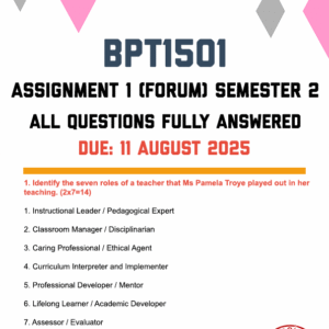 BPT1501 ASSIGNMENT 1 (FORUM) SEMESTER 2 2025 - FULLY ANSWERED (DUE 11 AUGUST 2025)