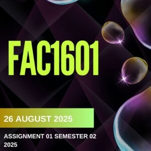 FAC1601 Assignment 1 Semester 2 2025 (Solutions ) |Due Date 26 August 2025|