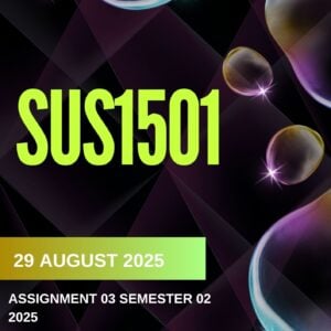 SUS1501 Assignment 3 Semester 2 2025 {Complete Answers} |Due Date 29 August 2025|