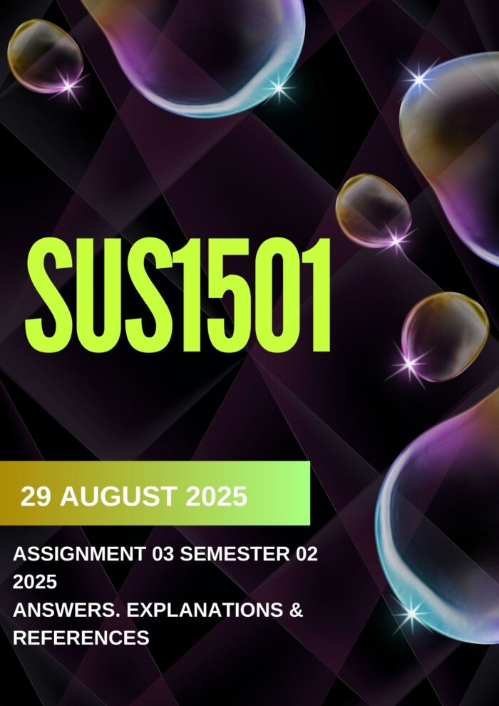 SUS1501 Assignment 3 Semester 2 2025 {Complete Answers} |Due Date 29 August 2025|