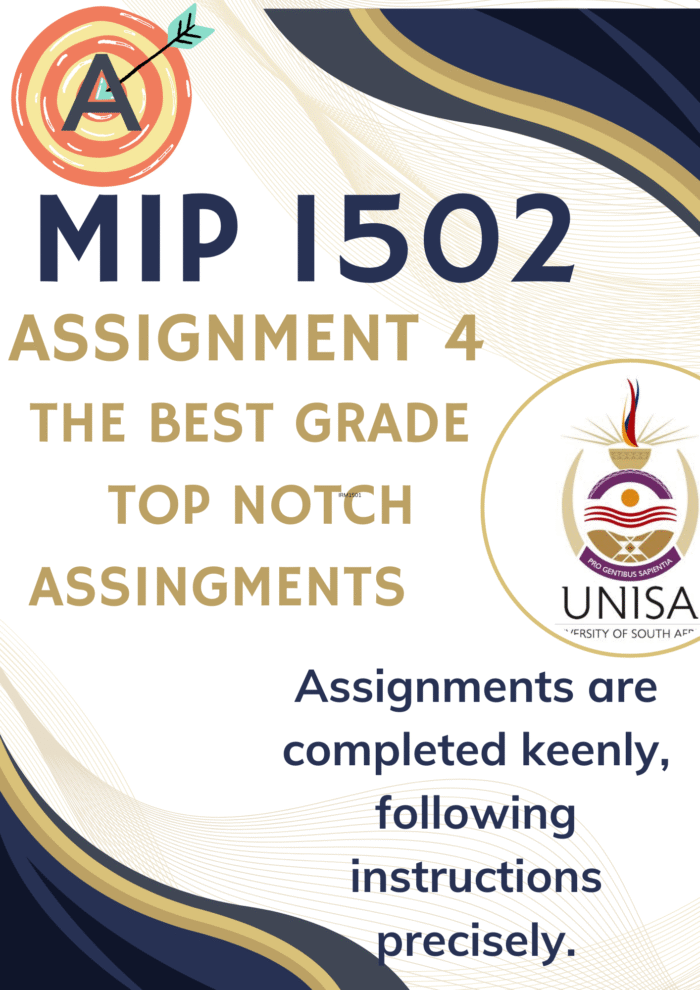 MIP1502 Assignment 4 (COMPLETE ANSWERS) 2025 (721016) - DUE 15 August 2025