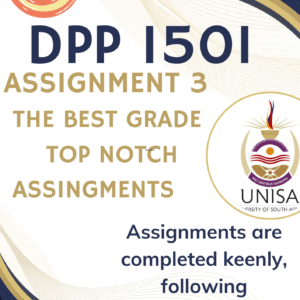 DPP1501 Assignment 3 (COMPLETE ANSWERS) 2025 (734005) - DUE 12 August 2025