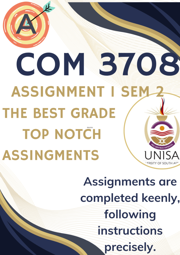 COM3708 Assignment 1 (COMPLETE ANSWERS) Semester 2 2025 (258697) - DUE 8 September 2025