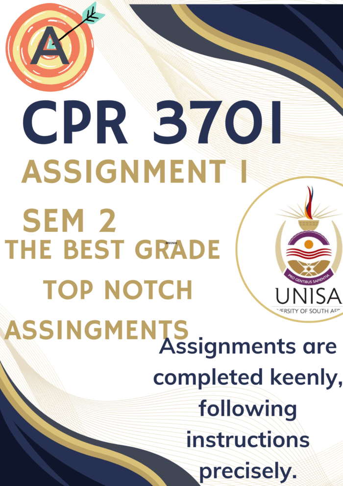 CPR3701 ASSIGNMENT 1 SEMESTER 2 2025 – FULLY ANSWERED (DUE 27 AUGUST 2025)