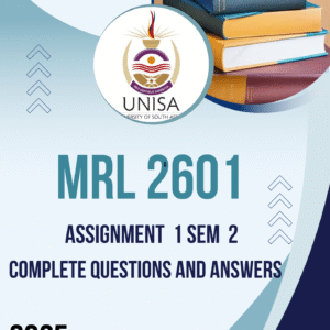 MRL2601 Assignment 1 (COMPLETE ANSWERS) Semester 2 2025 - DUE August 2025; 100% TRUSTED Complete, trusted solutions and explanations