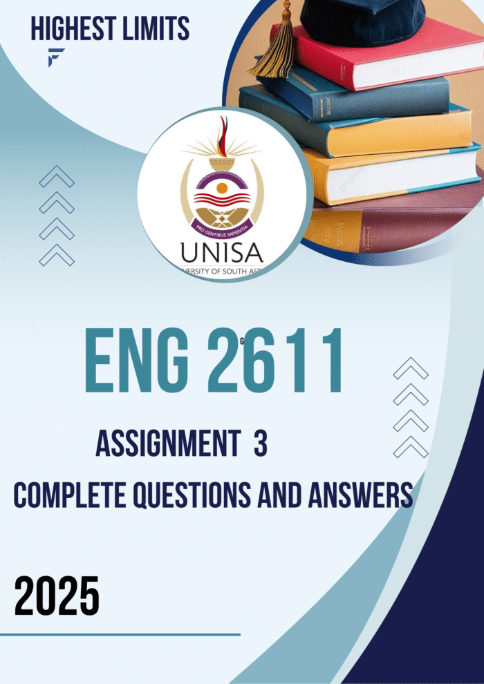 ENG2611 Assignment 3 (COMPLETE ANSWERS) 2025 - DUE August 2025