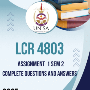 LCR4803 Assignment 1 (COMPLETE ANSWERS) Semester 2 2025 - DUE August 2025