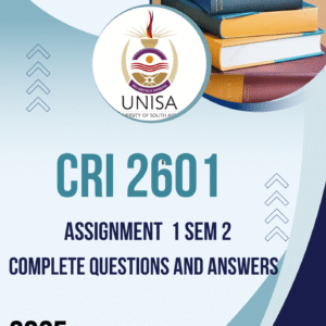 CRI2601 Assignment 1 (COMPLETE ANSWERS) Semester 2 2025 - DUE August 2025