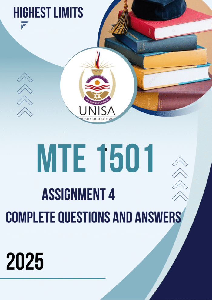 MTE1501 Assignment 4 (COMPLETE ANSWERS) 2025 - DUE 31 August 2025