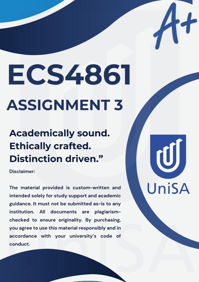 ECS4861 Assignment 3 2025 (Complete Answers) Due Date 13 August 2025