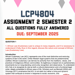 LCP4804 ASSIGNMENT 2 SEMESTER 2 2025 - FULLY ANSWERED (DUE SEPTEMBER 2025)