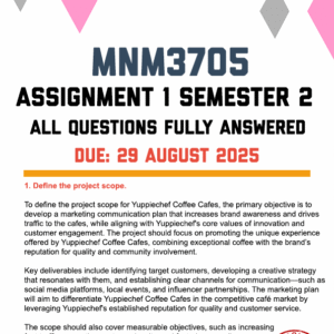 MNM3705 ASSIGNMENT 1 SEMESTER 2 2025 - FULLY ANSWERED (DUE 29 AUGUST 2025)