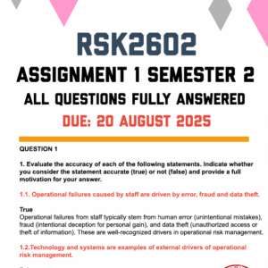 RSK2602 ASSIGNMENT 1 SEMESTER 2 2025 - FULLY ANSWERED (DUE 20 AUGUST 2025)