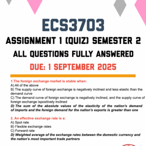 ECS3703 ASSIGNMENT 1 (QUIZ) SEMESTER 2 2025 - FULLY ANSWERED (DUE 1 SEPTEMBER 2025)