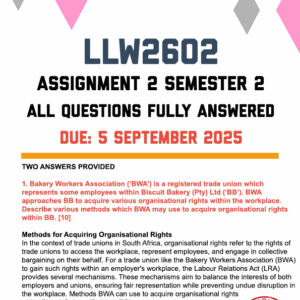 LLW2602 ASSIGNMENT 2 SEMESTER 2 2025 - TWO ANSWERS PROVIDED (DUE 5 SEPTEMBER 2025)