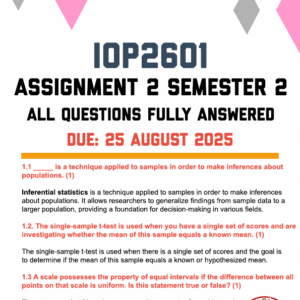 IOP2601 ASSIGNMENT 2 SEMESTER 2 2025 - FULLY ANSWERED (DUE 25 AUGUST 2025)