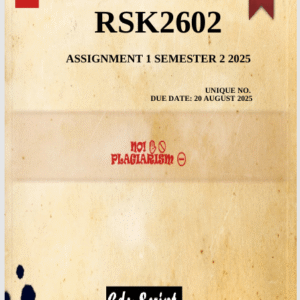RSK2602 Assignment 1 (COMPLETE ANSWERS) Semester 2 2025 - Due 20 August 2025