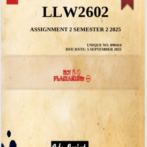 LLW2602 Assignment 2 (COMPLETE ANSWERS) Semester 2 2024 (898414) - Due 5 September 2025