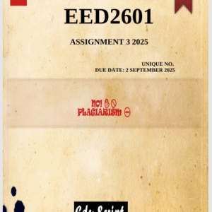 EED2601 Assignment 3 (COMPLETE ANSWERS) 2025 - Due 2 September 2025