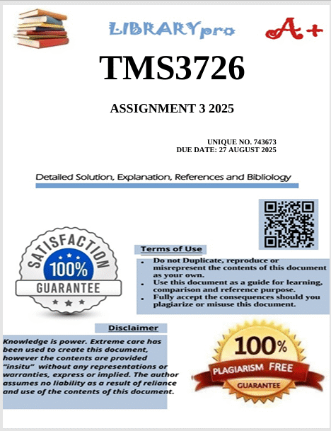 TMS3726 Assignment 3 (COMPLETE ANSWERS) 2025 (743673) - Due 27 August 2025