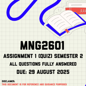 MNG2601 Assignment 1 (Quiz) Semester 2 Memo | Due 29 August 2025